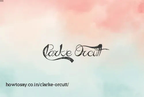 Clarke Orcutt