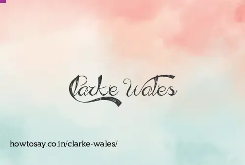 Clarke Wales