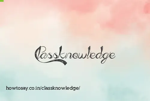 Classknowledge