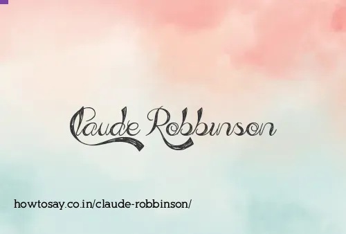 Claude Robbinson