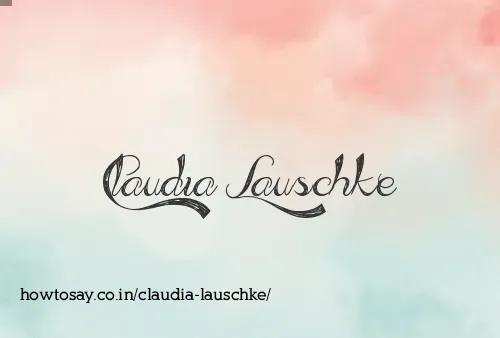 Claudia Lauschke