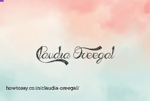 Claudia Oreegal