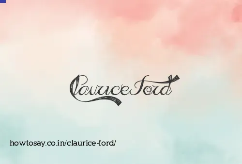 Claurice Ford