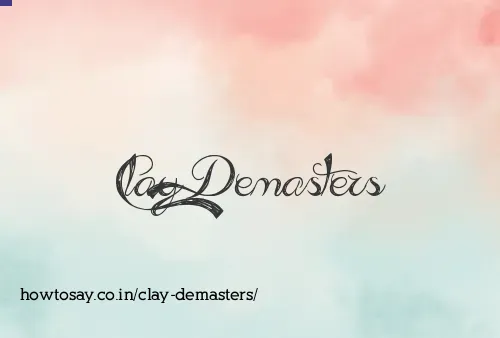 Clay Demasters