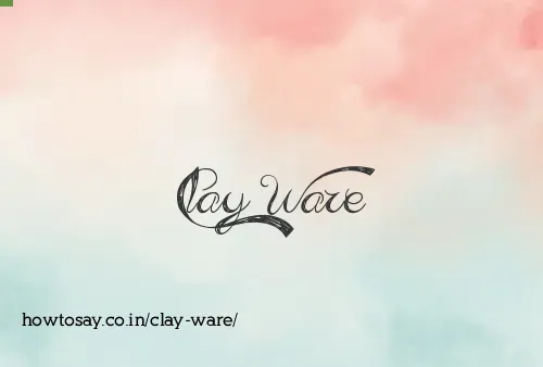 Clay Ware