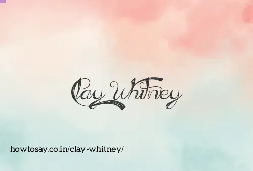 Clay Whitney