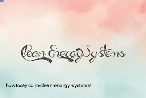 Clean Energy Systems