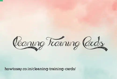Cleaning Training Cards