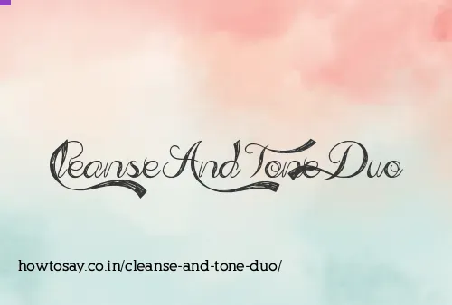 Cleanse And Tone Duo