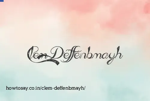 Clem Deffenbmayh