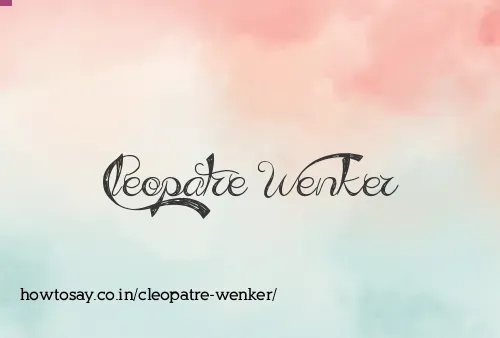 Cleopatre Wenker