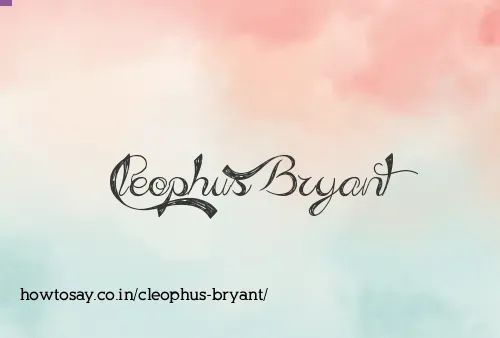 Cleophus Bryant