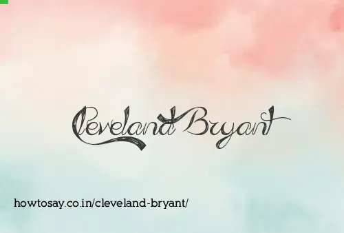 Cleveland Bryant
