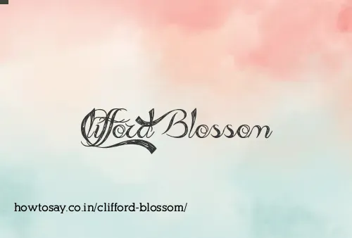 Clifford Blossom