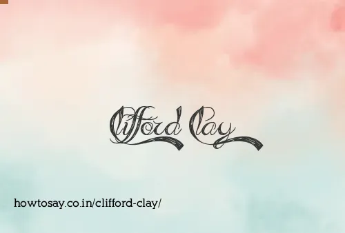 Clifford Clay
