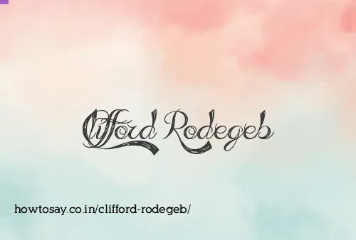 Clifford Rodegeb