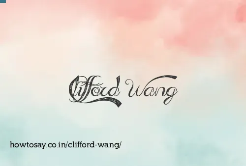 Clifford Wang