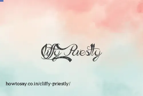 Cliffy Priestly
