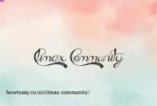 Climax Community
