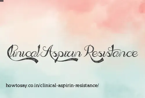 Clinical Aspirin Resistance