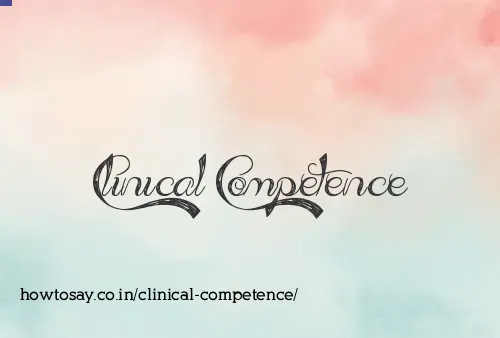 Clinical Competence
