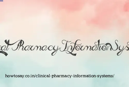 Clinical Pharmacy Information Systems