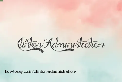 Clinton Administration
