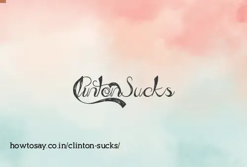Clinton Sucks