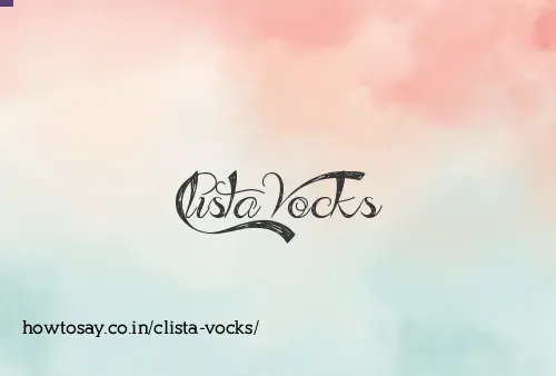 Clista Vocks
