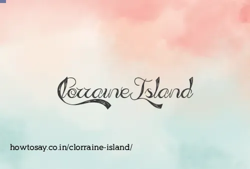 Clorraine Island