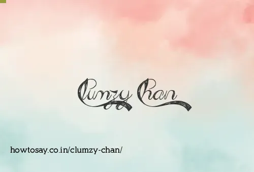 Clumzy Chan