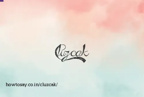 Cluzcak