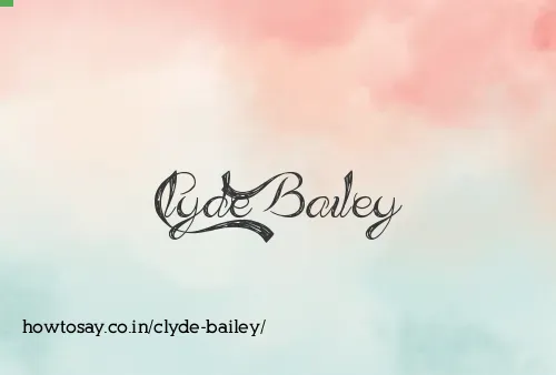 Clyde Bailey