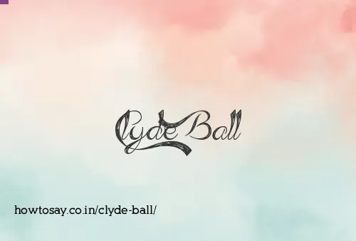 Clyde Ball
