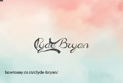 Clyde Bryan