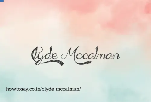 Clyde Mccalman