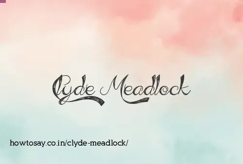 Clyde Meadlock