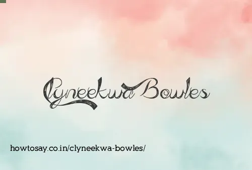 Clyneekwa Bowles