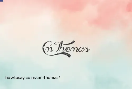 Cm Thomas