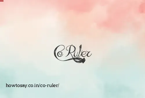 Co Ruler