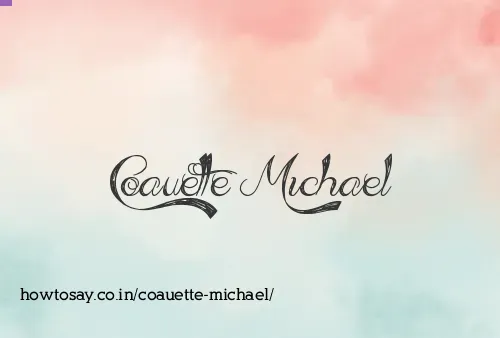 Coauette Michael