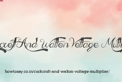 Cockcroft And Walton Voltage Multiplier