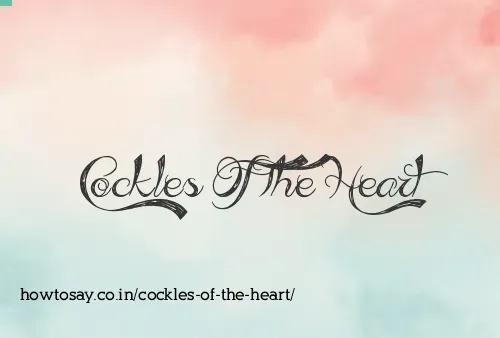 Cockles Of The Heart