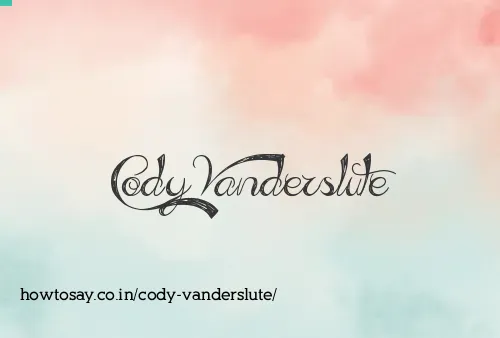 Cody Vanderslute