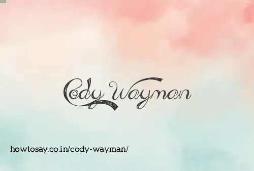 Cody Wayman