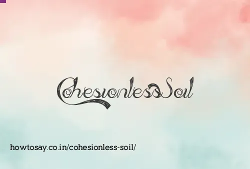 Cohesionless Soil