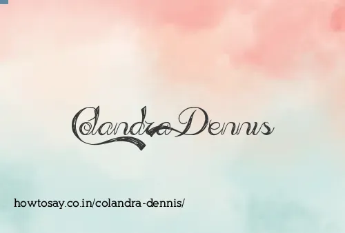 Colandra Dennis