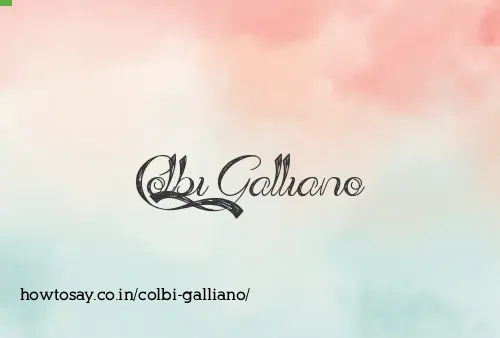 Colbi Galliano