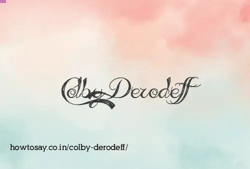 Colby Derodeff