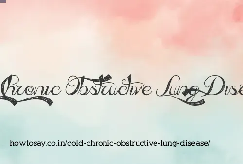 Cold Chronic Obstructive Lung Disease